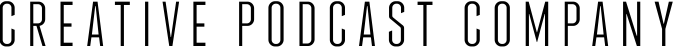 Creative Podcast Company